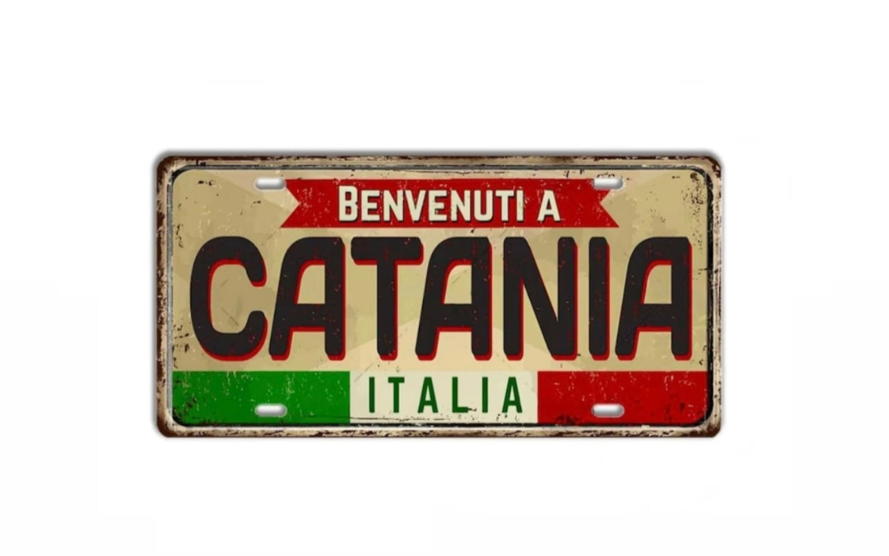 Metallblechschild „Catania“.