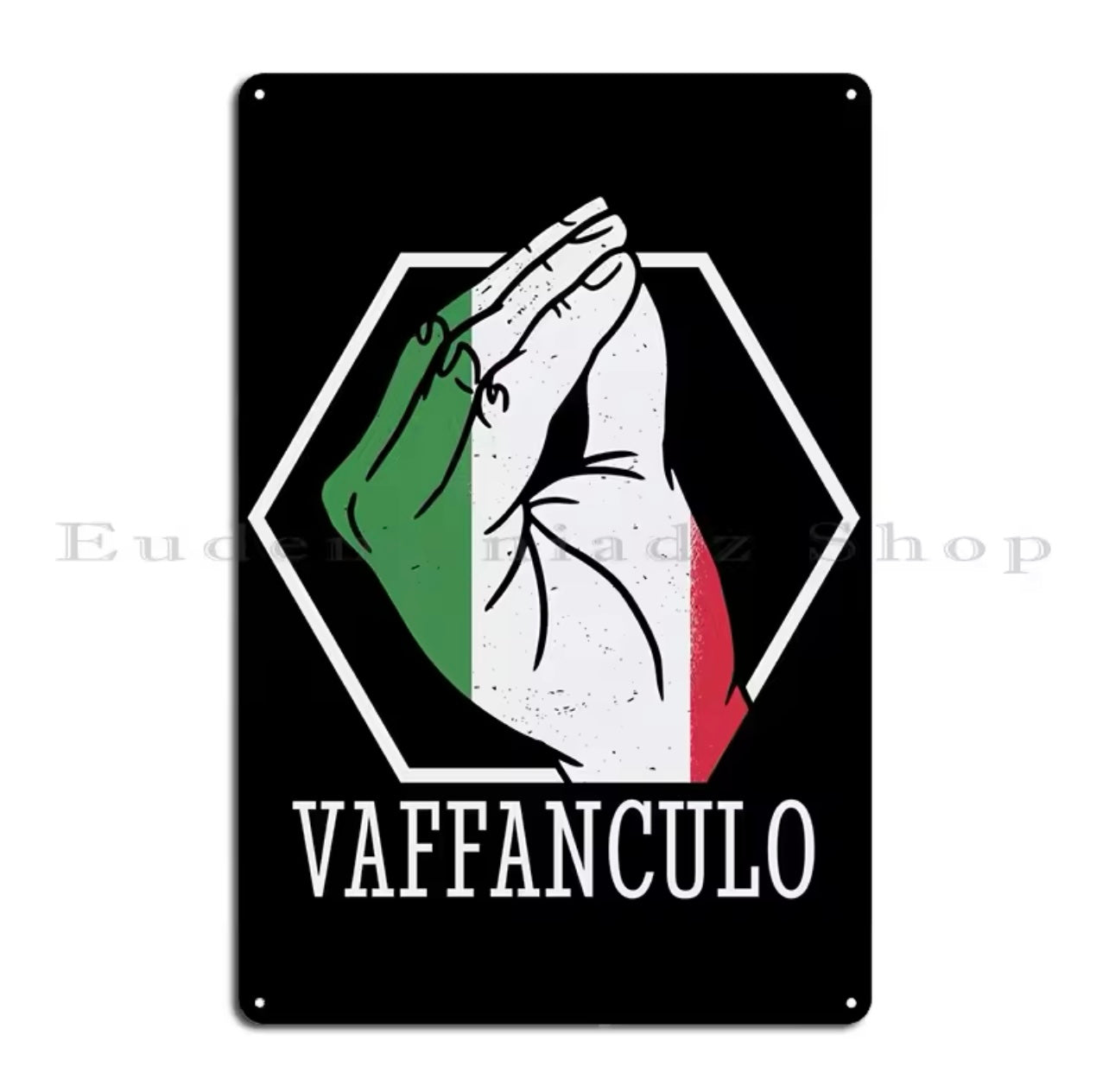 Vaffanculo Metal Tin Sign