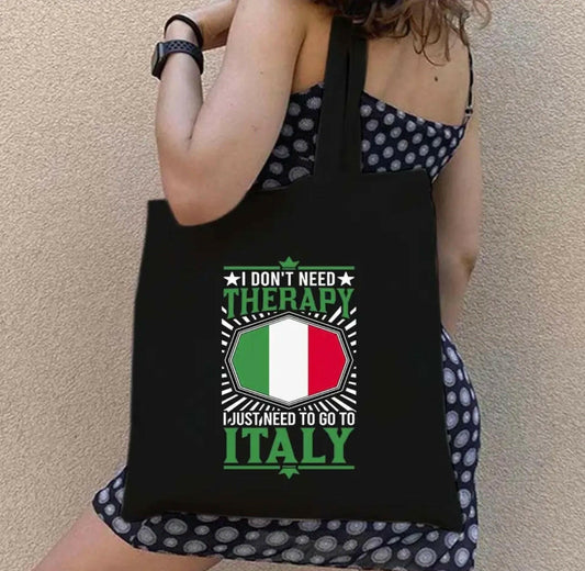 I Don’t Need Therapy, I Just Need to Go to Italy Canvas Bag.